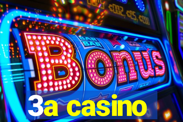 3a casino